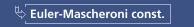 Euler-Mascheroni const.