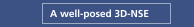 Well-posed 3D-NSE
