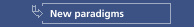 New paradigms