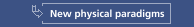 New physical paradigms
